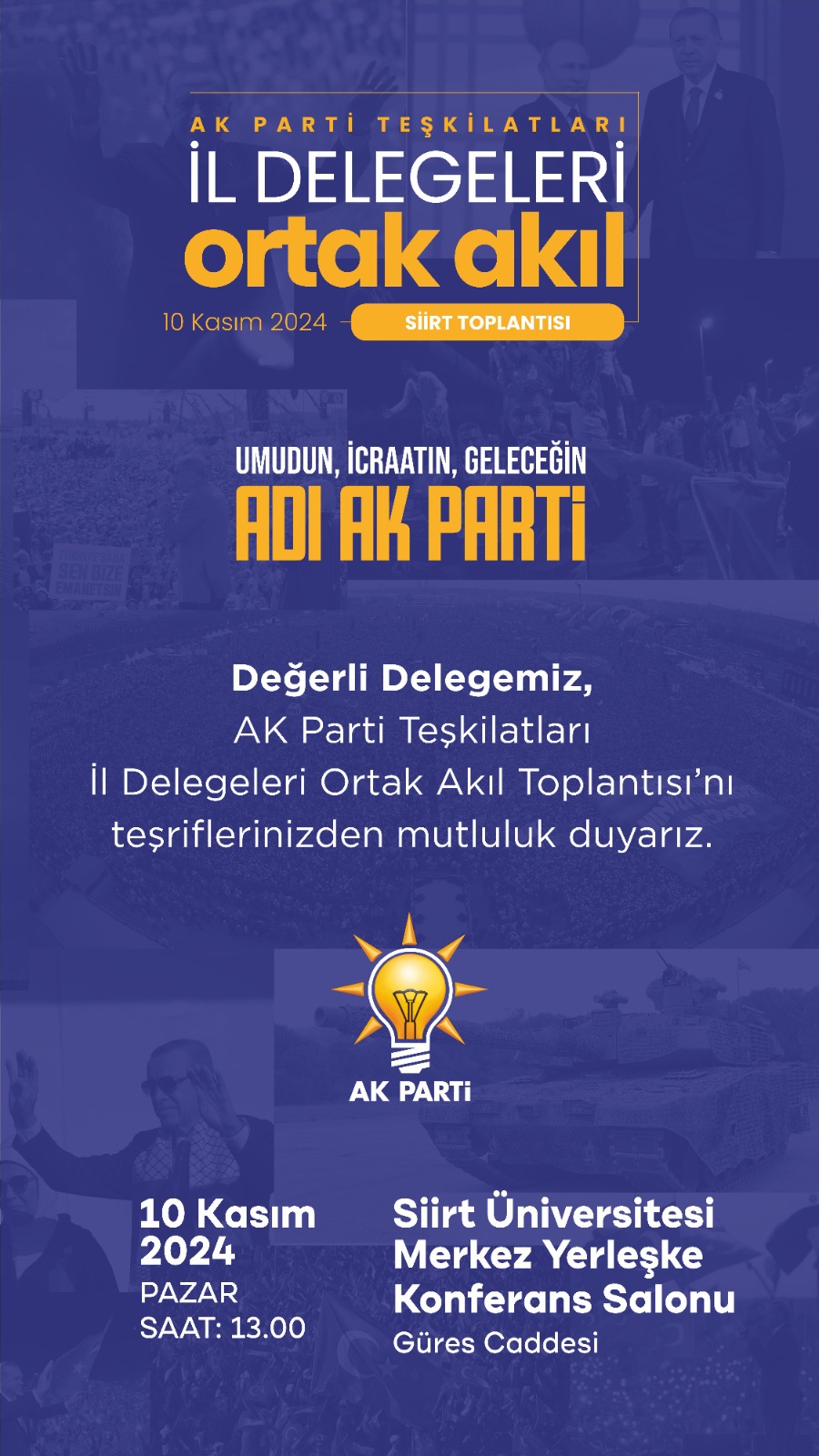 10 Kasım Pazar günü saat 13:00’da Siirt Üniversitesi Merkez kampüsünde AK Parti il delegeleri ortak akıl toplantısı düzenlenecek 