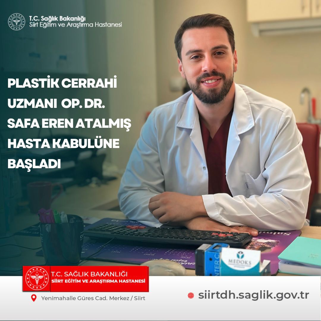 Siirt Eğitim ve Araştırma Hastanesi’nde Plastik Cerrahi Uzmanı Göreve Başladı.