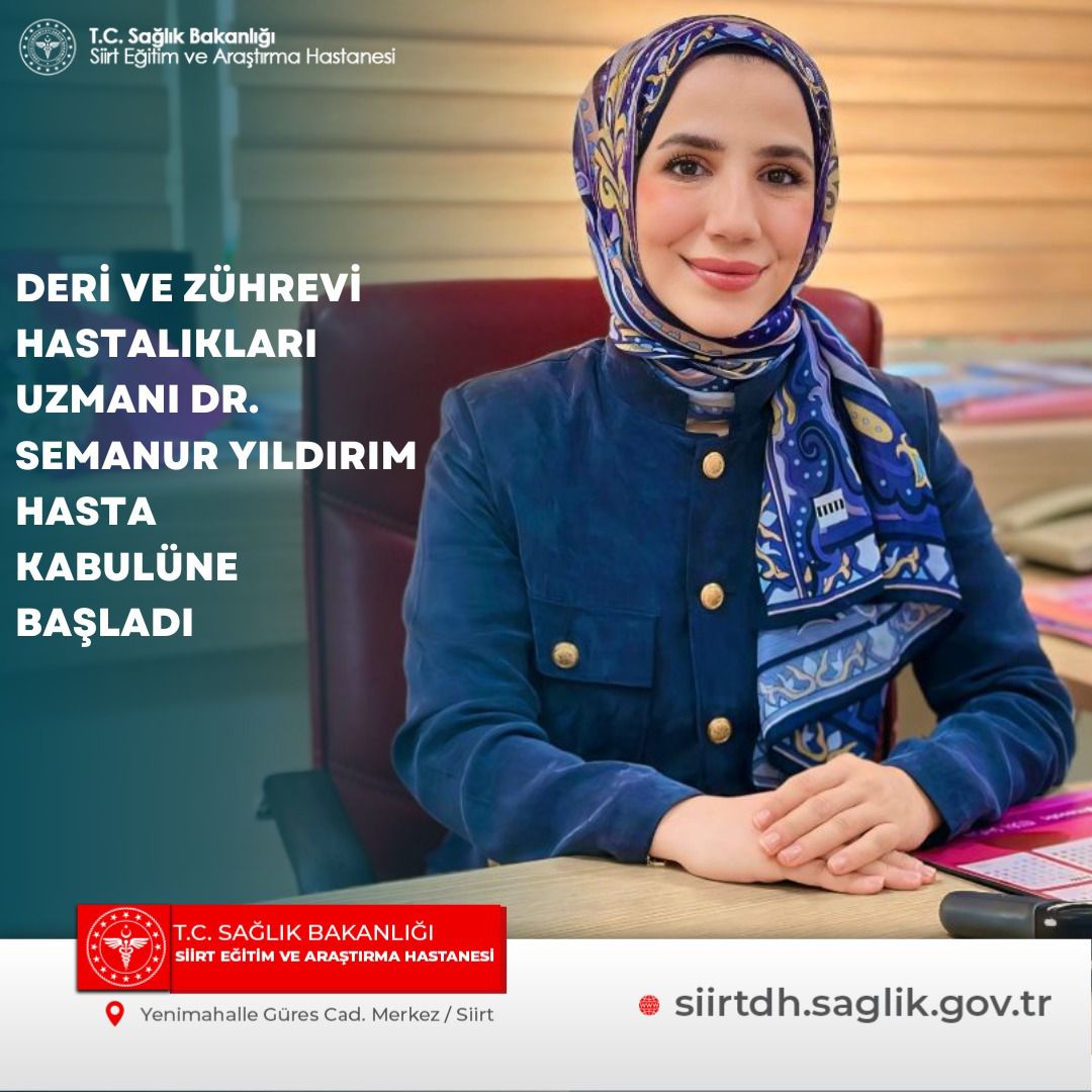 Deri ve Zührevi Hastalıkları Uzmanı Dr Semanur Yıldırım hastanemizde hasta kabulüne başladı