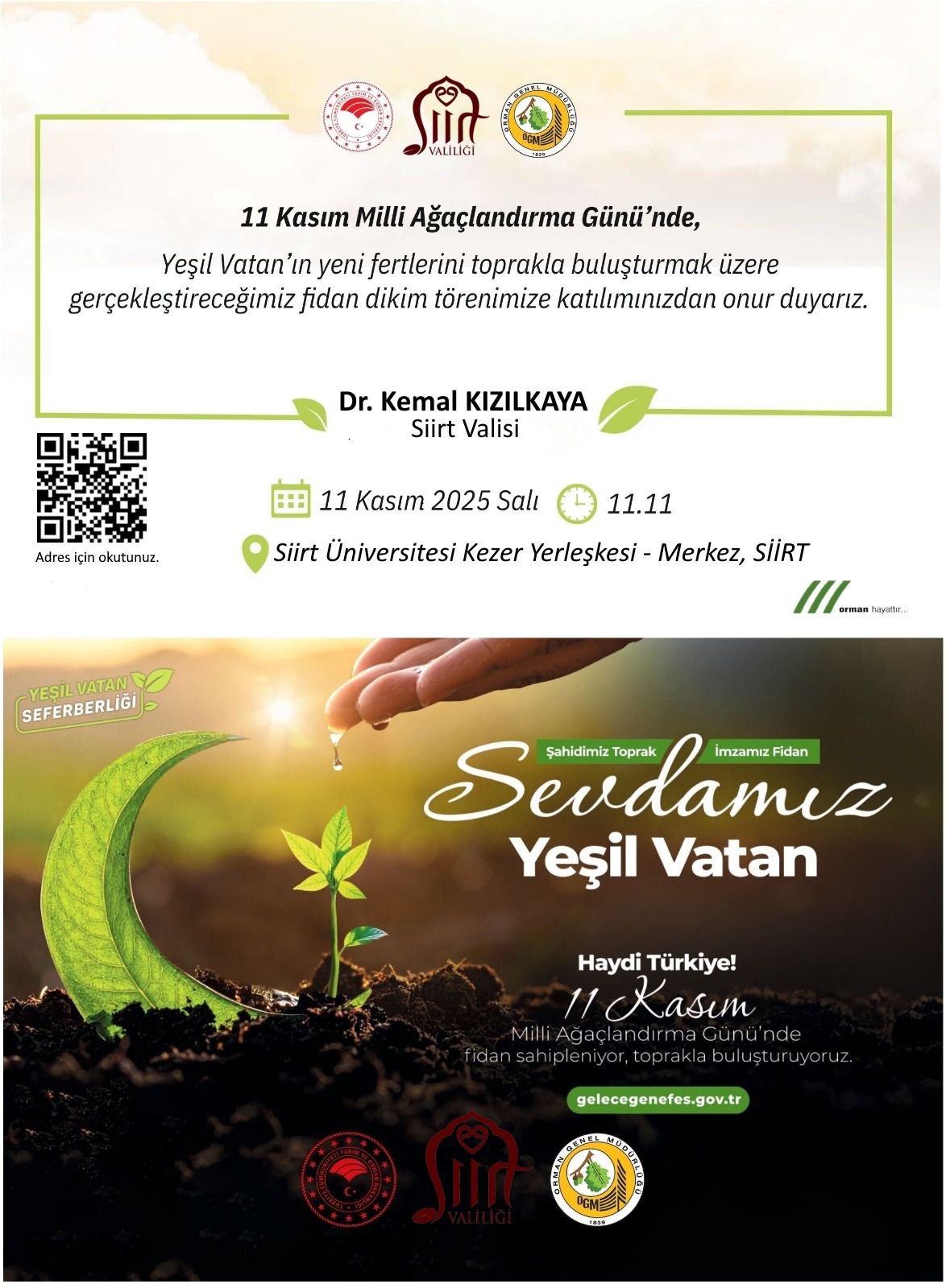 “Geleceğe Nefes, Dünyaya Nefes” sloganıyla her yıl ülke genelinde coşkuyla kutlanan 11 Kasım Millî Ağaçlandırma Günü kapsamında, Siirt’te de geniş katılımlı bir Fidan Dikim Töreni düzenlenecek