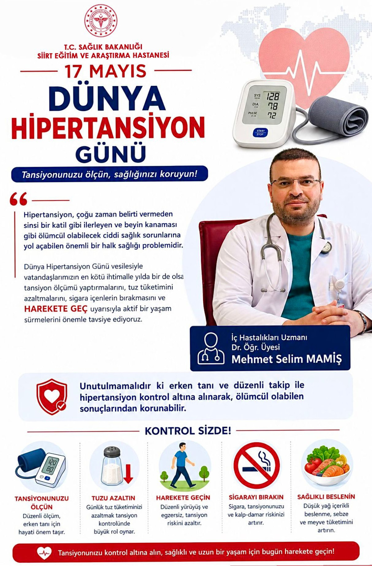 İç Hastalıkalrı Uzmanı Doktor Öğretim Üyesi Mehmet Selim MAMİŞ, Dünya Hipertansiyon Günü dolayısıyla vatandaşları hipertansiyon hastalığına karşı dikkatli olmaları konusunda uyardı.