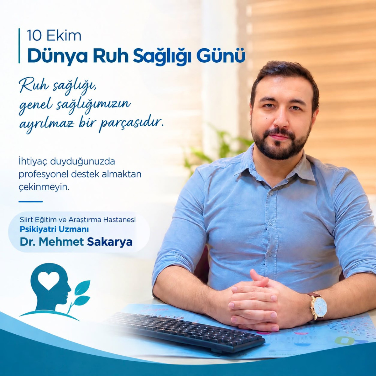 Psikiyatri Uzmanı Mehmet Sakarya’dan Dünya Ruh Sağlığı Günü Mesajı