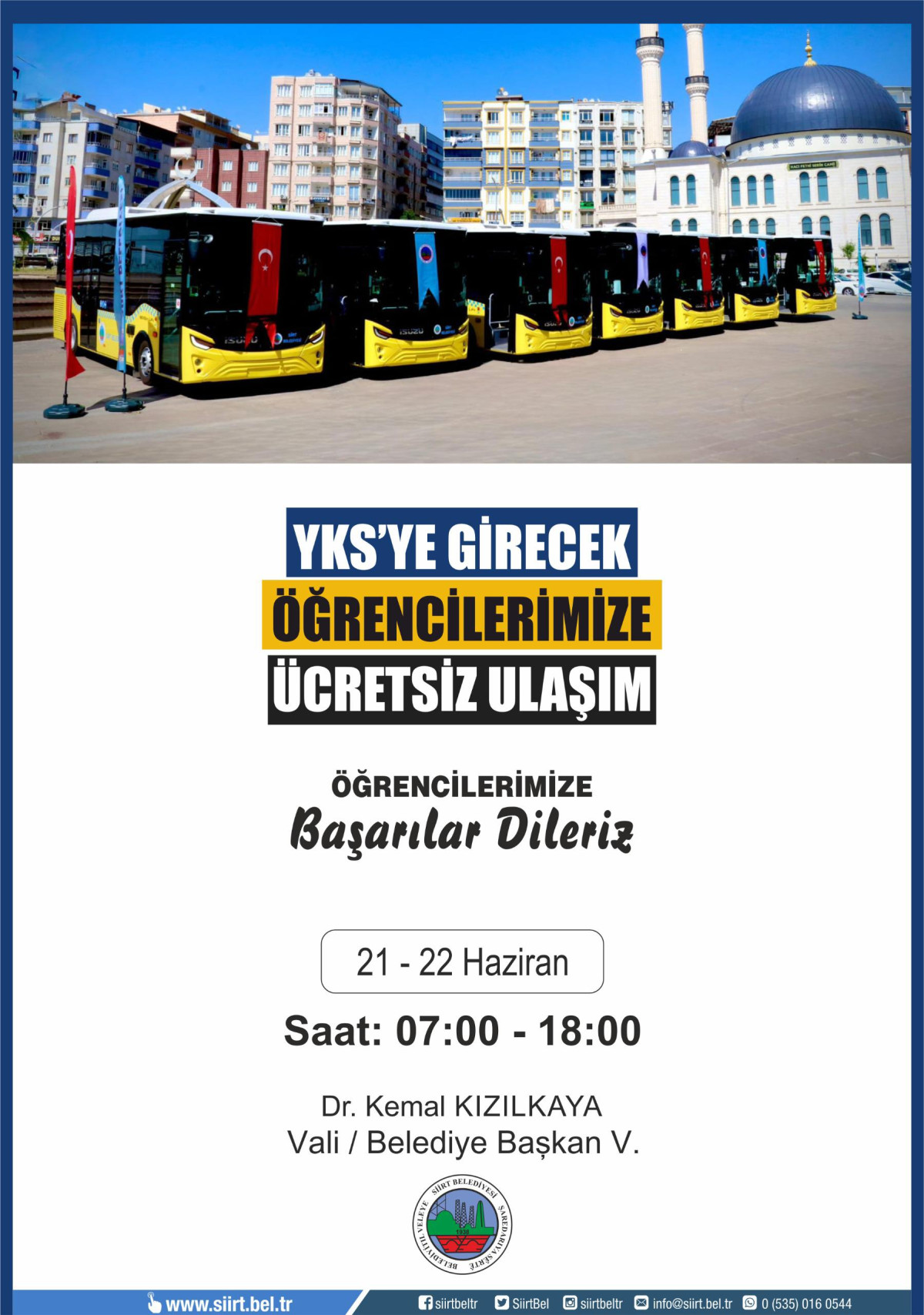 Siirt Belediyesi, 21-22 Haziran tarihlerinde yapılacak Yükseköğretim Kurumları Sınavı (YKS) için öğrencilere, velilere ve görevli öğretmenlere ücretsiz ulaşım hizmeti sunacak.