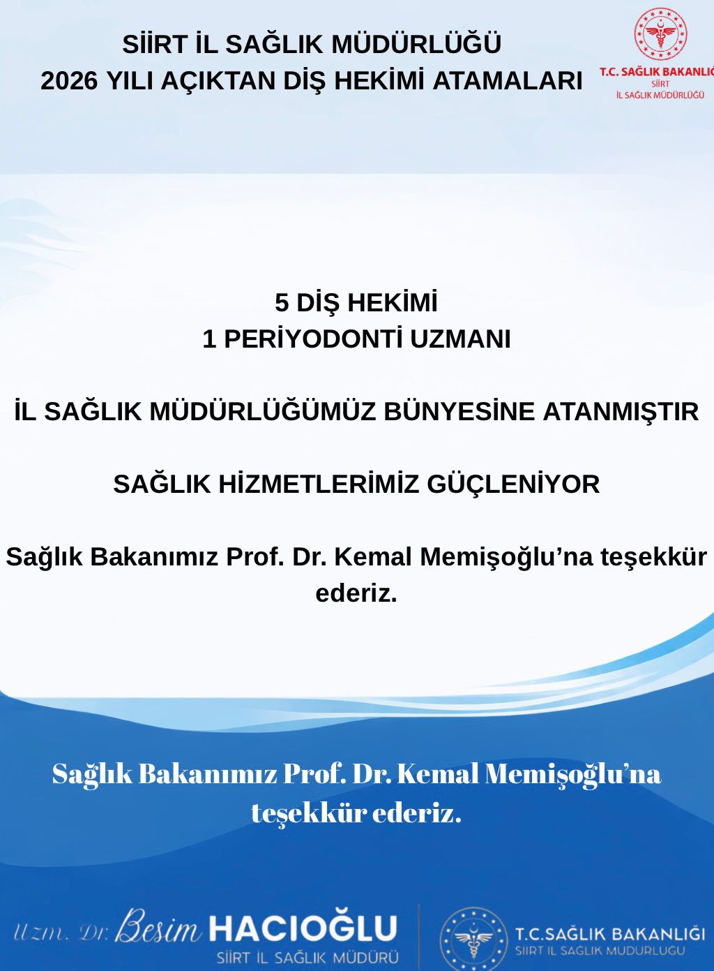 İL SAĞLIK MÜDÜRLÜĞÜ BÜNYESİNE 5 DİŞ HEKİMİ 1 PERİODONTOLOJİ UZMANI ATANDI