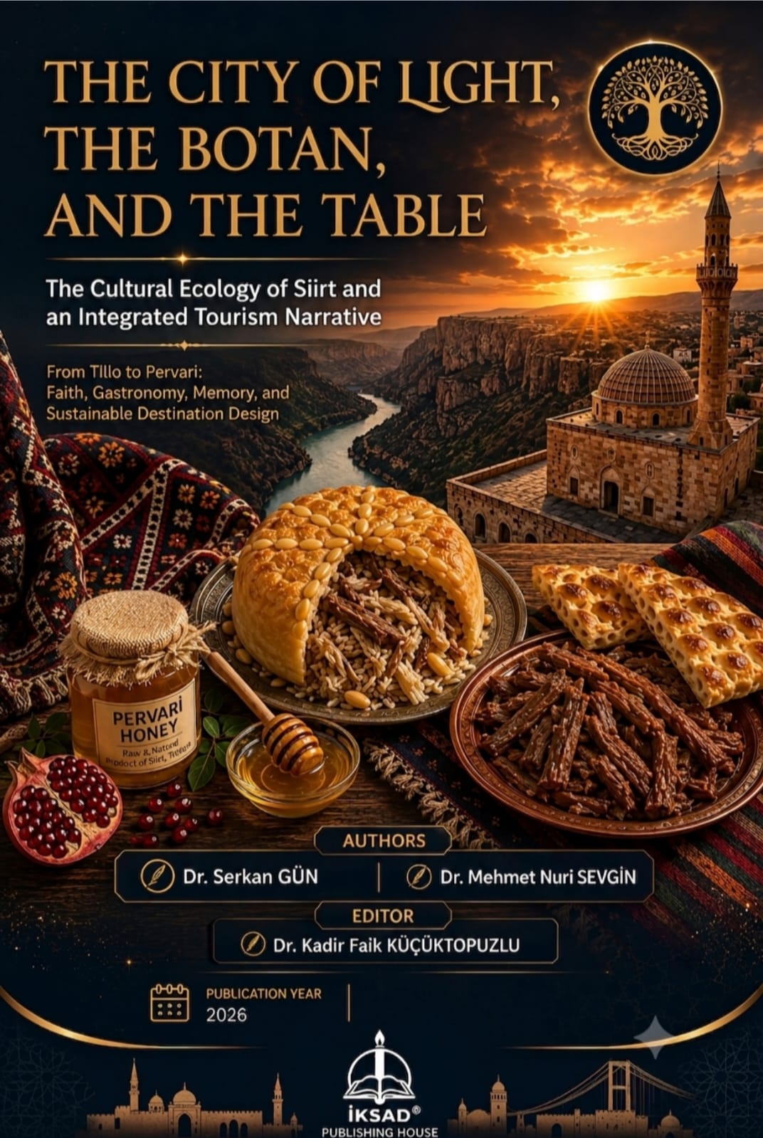 Siirt Turizmi ve Gastronomisi Hakkında İlk Uluslararası Kaynak Yayımlandı
